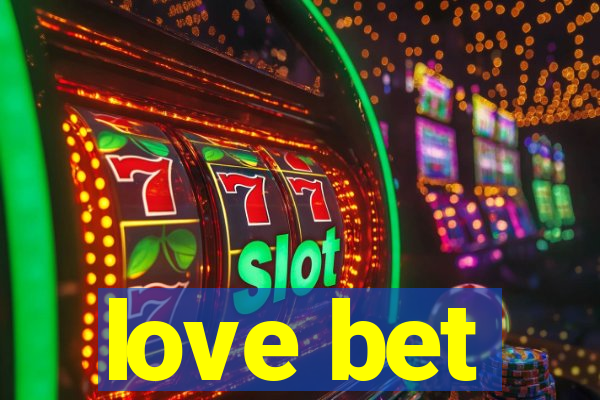 love bet